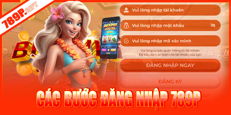 Các bước đăng nhập 789P