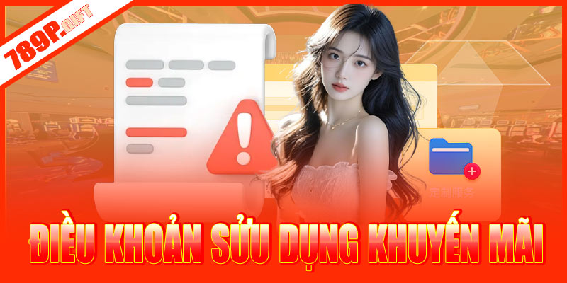 Điều khoản sử dụng khuyến mãi 789P