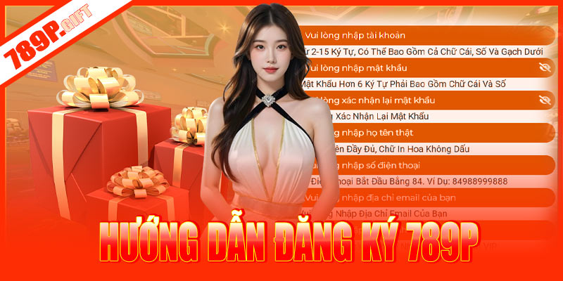 Hướng dẫn đăng ký 789P chi tiết từng bước