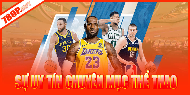 Sự uy tín từ chuyên mục thể thao 789P