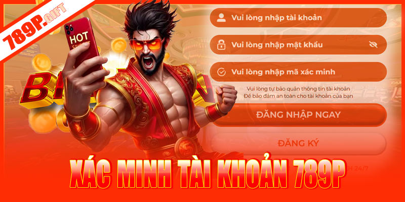Xác minh tài khoản sau khi đăng nhập 789P